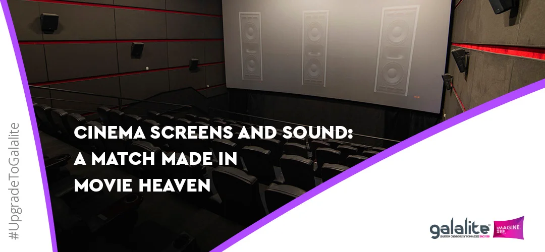 Cinema Screens and Sound