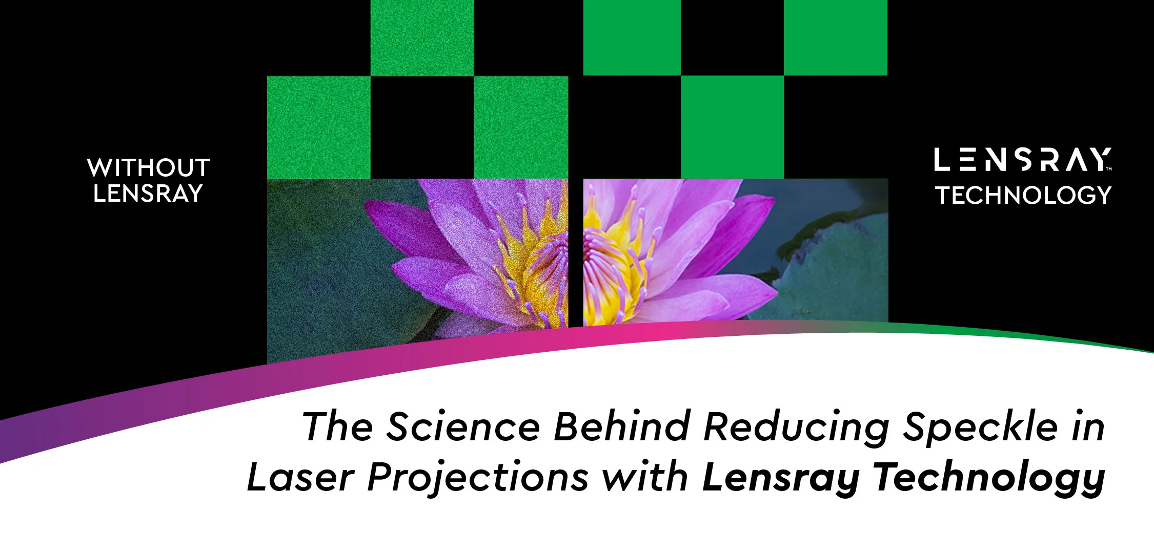 The Science Behind Reducing Speckle in Laser Projections with Lensray Technology